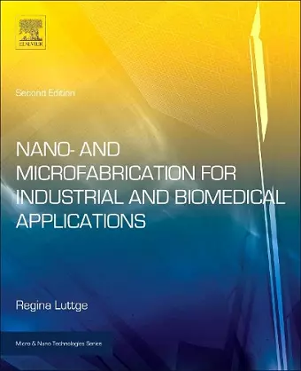 Nano- and Microfabrication for Industrial and Biomedical Applications cover