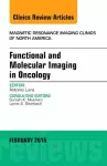 Functional and Molecular Imaging in Oncology, An Issue of Magnetic Resonance Imaging Clinics of North America cover