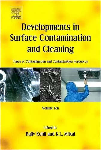 Developments in Surface Contamination and Cleaning: Types of Contamination and Contamination Resources cover