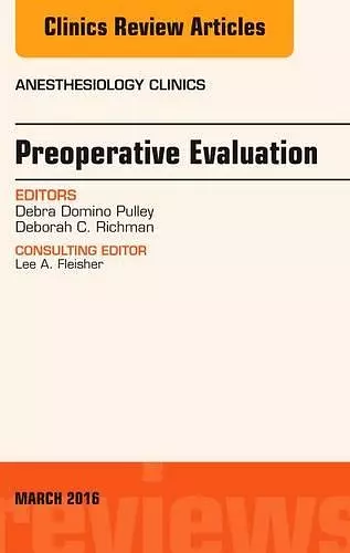 Preoperative Evaluation, An Issue of Anesthesiology Clinics cover