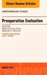 Preoperative Evaluation, An Issue of Anesthesiology Clinics cover