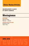 Meningiomas, An issue of Neurosurgery Clinics of North America cover