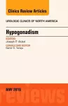 Hypogonadism, An Issue of Urologic Clinics of North America cover