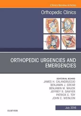 Orthopedic Urgencies and Emergencies, An Issue of Orthopedic Clinics cover