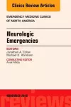 Neurologic Emergencies, An Issue of Emergency Medicine Clinics of North America cover