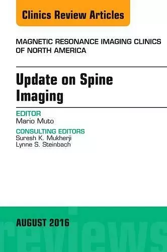 Update on Spine Imaging, An Issue of Magnetic Resonance Imaging Clinics of North America cover