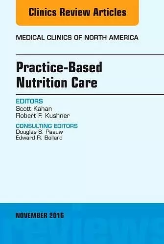 Practice-Based Nutrition Care, An Issue of Medical Clinics of North America cover