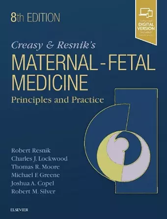 Creasy and Resnik's Maternal-Fetal Medicine: Principles and Practice cover