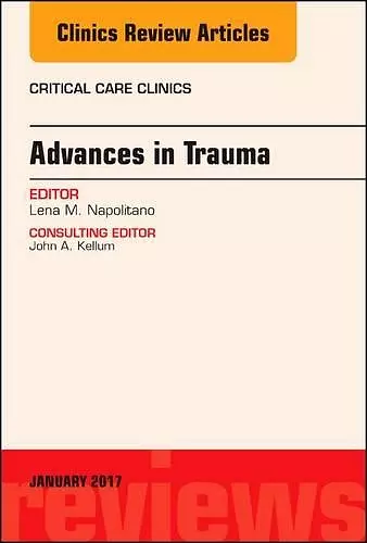 Advances in Trauma, An Issue of Critical Care Clinics cover