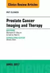 Prostate Cancer Imaging and Therapy, An Issue of PET Clinics cover