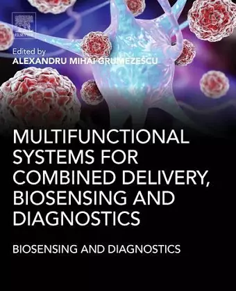 Multifunctional Systems for Combined Delivery, Biosensing and Diagnostics cover