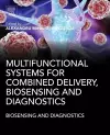 Multifunctional Systems for Combined Delivery, Biosensing and Diagnostics cover