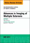 Advances in Imaging of Multiple Sclerosis, An Issue of Neuroimaging Clinics of North America cover