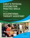 Early's Physical Dysfunction Practice Skills for the Occupational Therapy Assistant cover