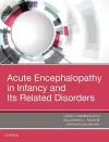 Acute Encephalopathy and Encephalitis in Infancy and Its Related Disorders cover