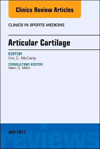 Articular Cartilage, An Issue of Clinics in Sports Medicine cover