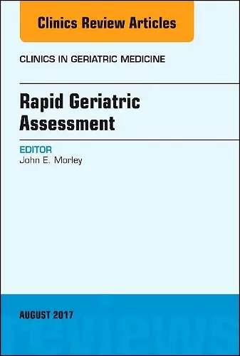 Rapid Geriatric Assessment, An Issue of Clinics in Geriatric Medicine cover