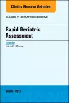 Rapid Geriatric Assessment, An Issue of Clinics in Geriatric Medicine cover