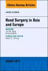 Hand Surgery in Asia and Europe, An Issue of Hand Clinics cover