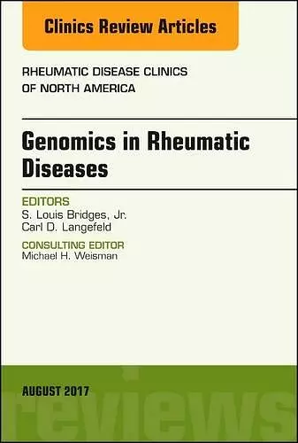 Genomics in Rheumatic Diseases, An Issue of Rheumatic Disease Clinics of North America cover