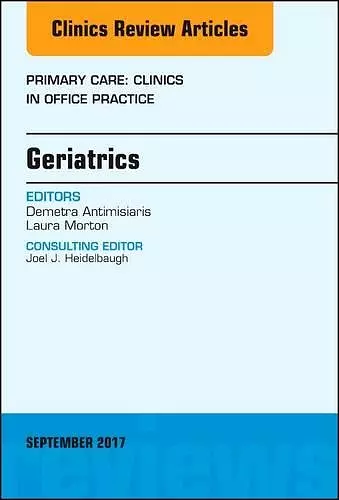 Geriatrics, An Issue of Primary Care: Clinics in Office Practice cover