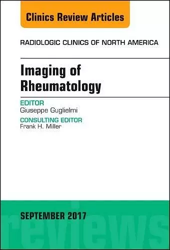 Imaging of Rheumatology, An Issue of Radiologic Clinics of North America cover