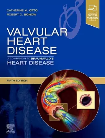 Valvular Heart Disease: A Companion to Braunwald's Heart Disease cover