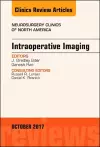 Intraoperative Imaging, An Issue of Neurosurgery Clinics of North America cover