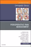 Perioperative Pain Management, An Issue of Orthopedic Clinics cover