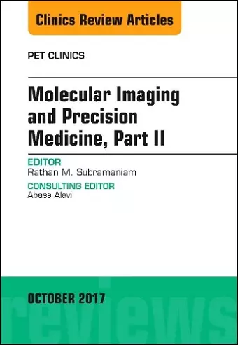 Molecular Imaging and Precision Medicine, Part II, An Issue of PET Clinics cover