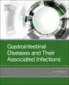 Gastrointestinal Diseases and Their Associated Infections cover