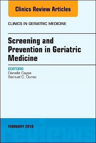 Screening and Prevention in Geriatric Medicine, An Issue of Clinics in Geriatric Medicine cover