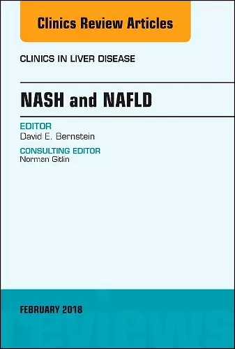 NASH and NAFLD, An Issue of Clinics in Liver Disease cover