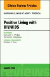 Positive Living with HIV/AIDS, An Issue of Nursing Clinics cover