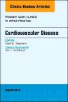 Cardiovascular Disease, An Issue of Primary Care: Clinics in Office Practice cover