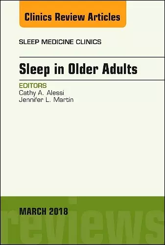 Sleep in Older Adults, An Issue of Sleep Medicine Clinics cover