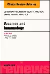 Immunology and Vaccination, An Issue of Veterinary Clinics of North America: Small Animal Practice cover