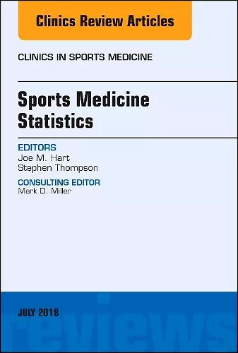 Sports Medicine Statistics, An Issue of Clinics in Sports Medicine cover