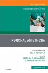 Regional Anesthesia, An Issue of Anesthesiology Clinics cover