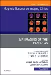 MR Imaging of the Pancreas, An Issue of Magnetic Resonance Imaging Clinics of North America cover