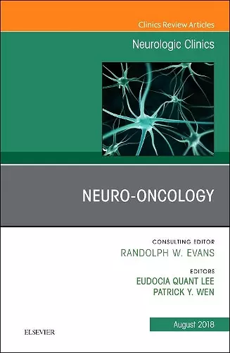 Neuro-oncology, An Issue of Neurologic Clinics cover