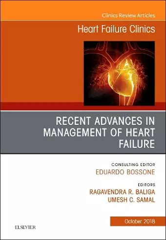 Recent Advances in Management of Heart Failure, An Issue of Heart Failure Clinics cover