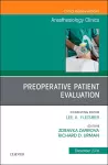 Preoperative Patient Evaluation, An Issue of Anesthesiology Clinics cover