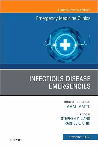 Infectious Disease Emergencies, An Issue of Emergency Medicine Clinics of North America cover