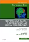 Temporal Bone Imaging: Clinicoradiologic and Surgical Considerations, An Issue of Neuroimaging Clinics of North America cover