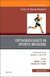 OrthoBiologics in Sports Medicine, An Issue of Clinics in Sports Medicine cover