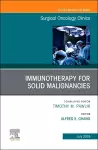 Immunotherapy for Solid Malignancies, An Issue of Surgical Oncology Clinics of North America cover