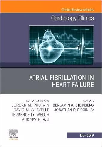 Atrial Fibrillation in Heart Failure, An Issue of Cardiology Clinics cover