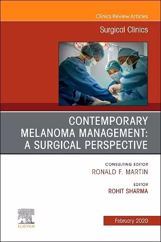 Melanoma, An Issue of Surgical Clinics cover