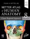 Netter Atlas of Human Anatomy: Classic Regional Approach cover